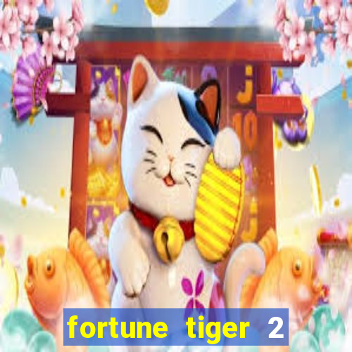 fortune tiger 2 revenge demo